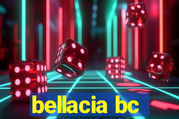 bellacia bc